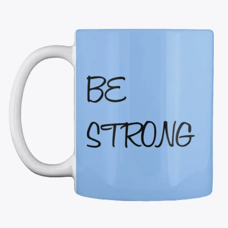 Be Strong